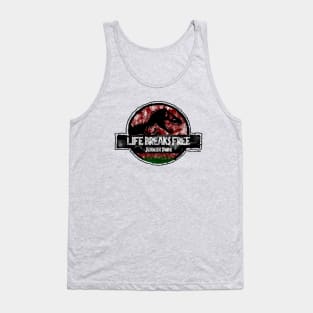 Dr Ian Malcolm Jurassic Quote "Life Breaks Free" Tank Top